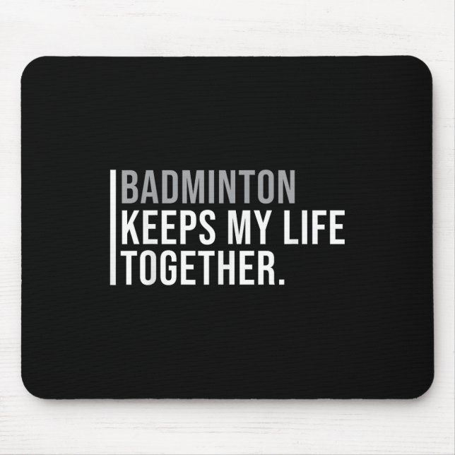 Badminton Hobby Badminton Player Quote  Mouse Pad (Front)