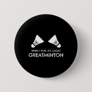 Badminton Humour Shuttles Birdies Sports 6 Cm Round Badge