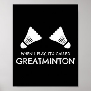 Badminton Humour Shuttles Birdies Sports Poster