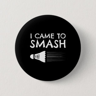 Badminton Humour Smash Shuttle Birdie Sport 6 Cm Round Badge