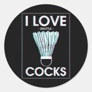 Badminton I Love S Badminton Badminton Player Classic Round Sticker