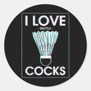 Badminton I Love S Badminton Badminton Player Classic Round Sticker