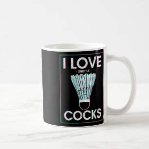 Badminton I Love S Badminton Badminton Player Coffee Mug