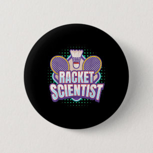 Badminton I Racket Scientist I Badminton Racket Sh 6 Cm Round Badge