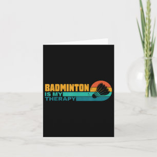 Badminton Is My Therapy Funny Badminton Player Ret Card