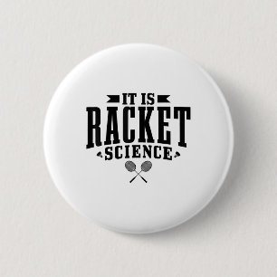 Badminton It Is Racket Science Men Women Funny  6 Cm Round Badge