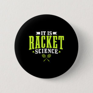 Badminton It Is Racket Science Men Women Funny 6 Cm Round Badge