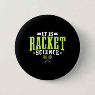 Badminton It Is Racket Science Men Women Funny 6 Cm Round Badge