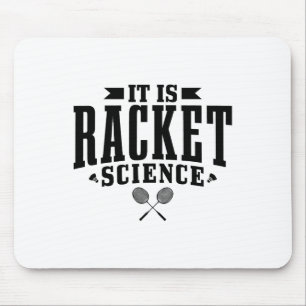 Badminton It Is Racket Science Men Women Funny  Mouse Pad
