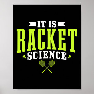 Badminton It Is Racket Science Men Women Funny  Poster