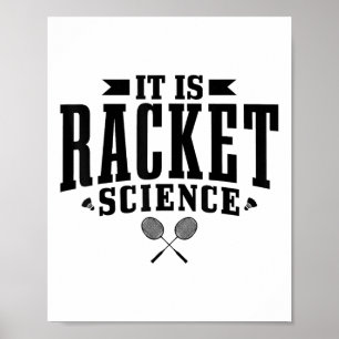 Badminton It Is Racket Science Men Women Funny Poster