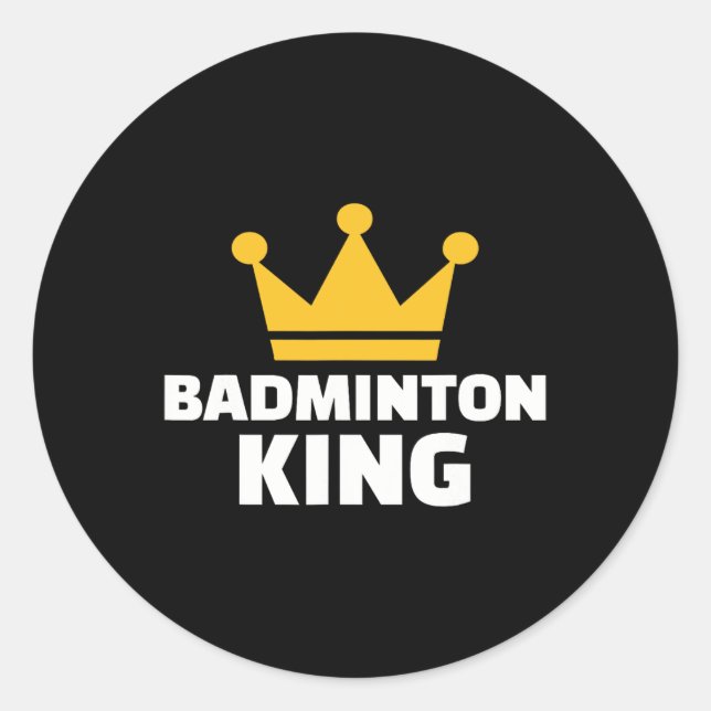 Badminton King  Classic Round Sticker (Front)