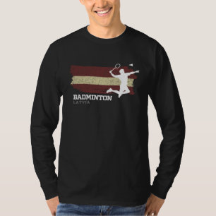 Badminton Latvia Net Games Player Badminton T-Shirt