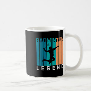 Badminton Legend Badminton Player Shuttle Sports S Coffee Mug