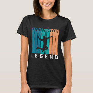 Badminton Legend Badminton Player Shuttle Sports S T-Shirt