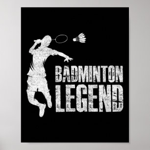 Badminton Legend Racket Shuttle Badminton Player Poster