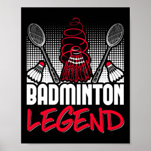 Badminton Living Legend Player Sport Shuttle  Poster