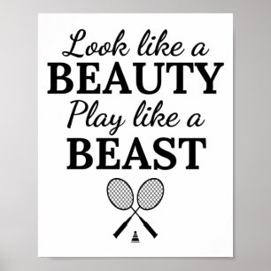 Badminton: Look like a beauty play like a beast Poster