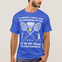 Badminton Lover Funny Quote