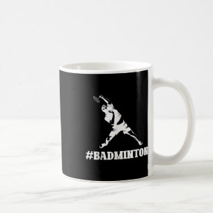Badminton Lover Funny Sports Player Coach Graphic Coffee Mug