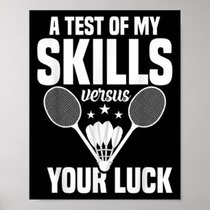Badminton Lover Skills Test Shuttle Player Badmint Poster