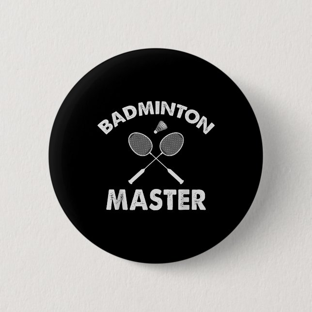 Badminton Master Funny Badminton Player Shuttle Ra 6 Cm Round Badge (Front)