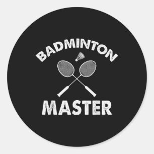 Badminton Master Funny Badminton Player Shuttle Ra Classic Round Sticker