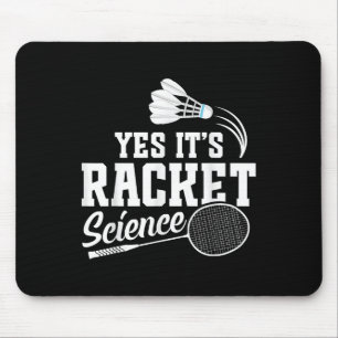 Badminton Match Shuttle Yes Its Badminton Player Mouse Pad