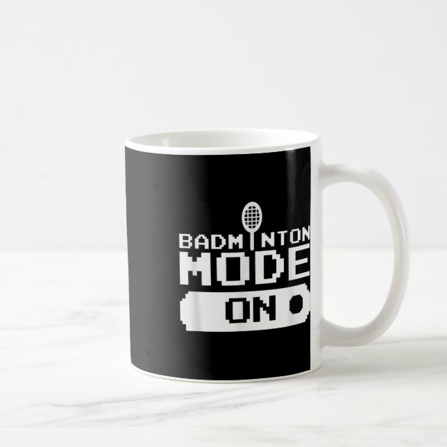Badminton Mode On Team Shuttle Player Coach  Coffee Mug (Right)