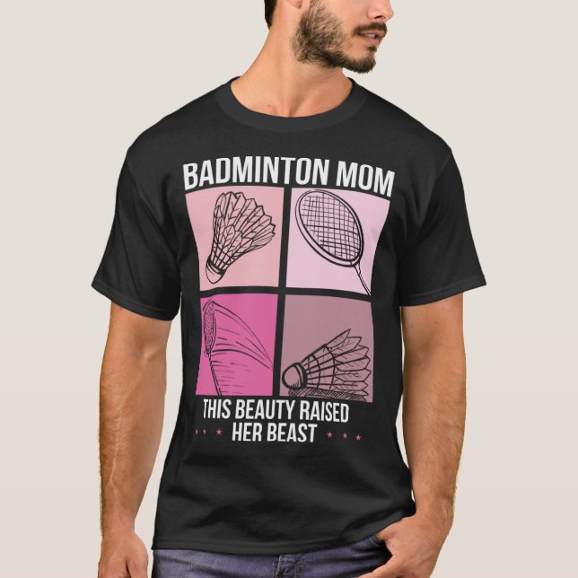Badminton Mom Best Mama Ever Motherhood Mothers Da T-Shirt (Front)