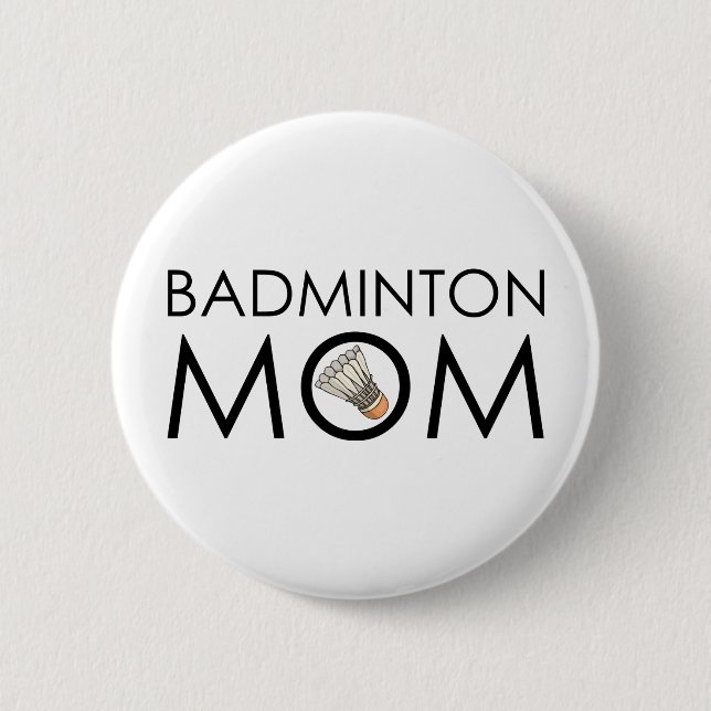 Badminton Mum 6 Cm Round Badge (Front)