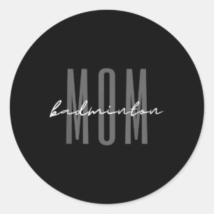 Badminton Mum Badminton Mama Birdie Mum Classic Round Sticker