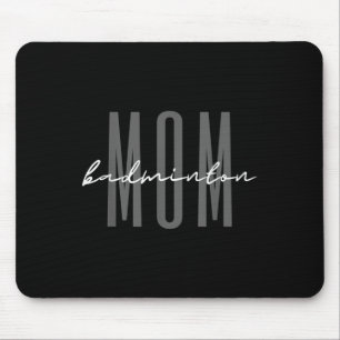 Badminton Mum Badminton Mama Birdie Mum Mouse Pad