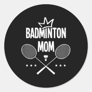 Badminton Mum Badminton Player Shuttle Indoor Spor Classic Round Sticker
