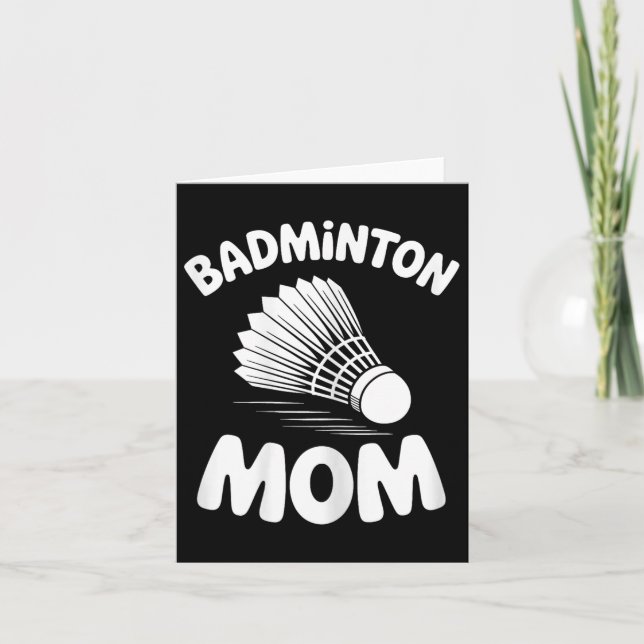 Badminton Mum Shuttle Funny Badminton  Card (Front)