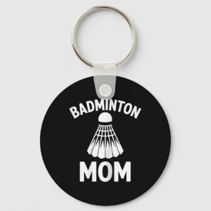 Badminton Mum Shuttle Funny Badminton Key Ring