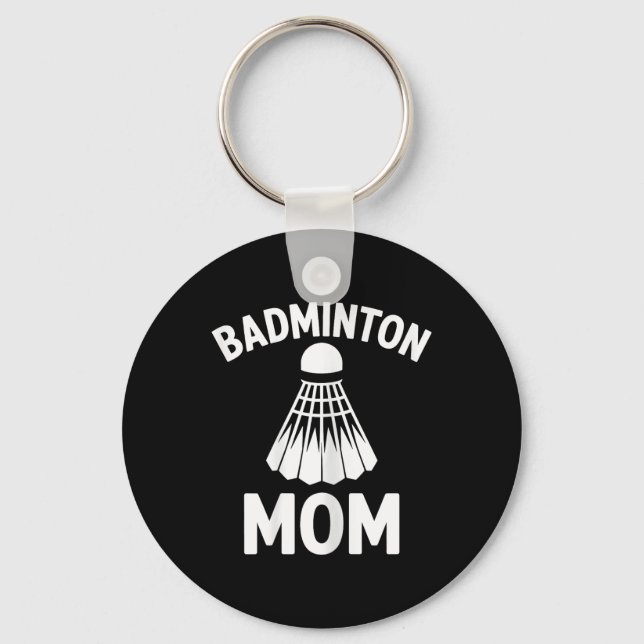 Badminton Mum Shuttle Funny Badminton  Key Ring (Front)