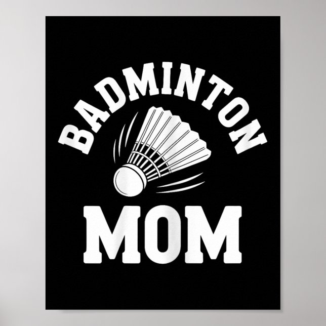 Badminton Mum Shuttle Funny Badminton  Poster (Front)