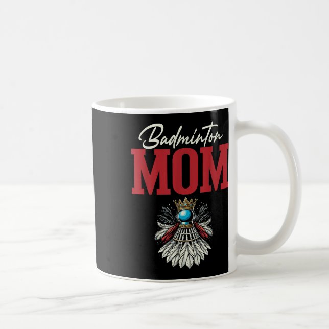 Badminton Mum Shuttle Racket  Coffee Mug (Right)