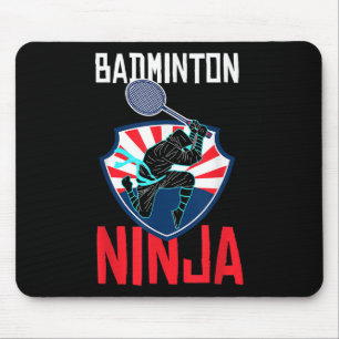 Badminton Ninja Shirt Funny Badminton Player Badmi Mouse Pad