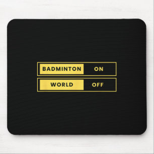 Badminton On World Off Racket Shuttle Sports Mouse Pad