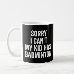 Badminton Parent Badminton Mum Dad Funny Coffee Mug