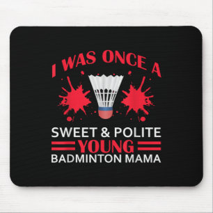 Badminton Phrases With Shuttle For Badminton Mama  Mouse Pad