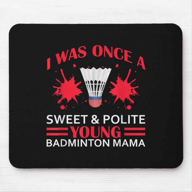 Badminton Phrases With Shuttle For Badminton Mama  Mouse Pad (Front)