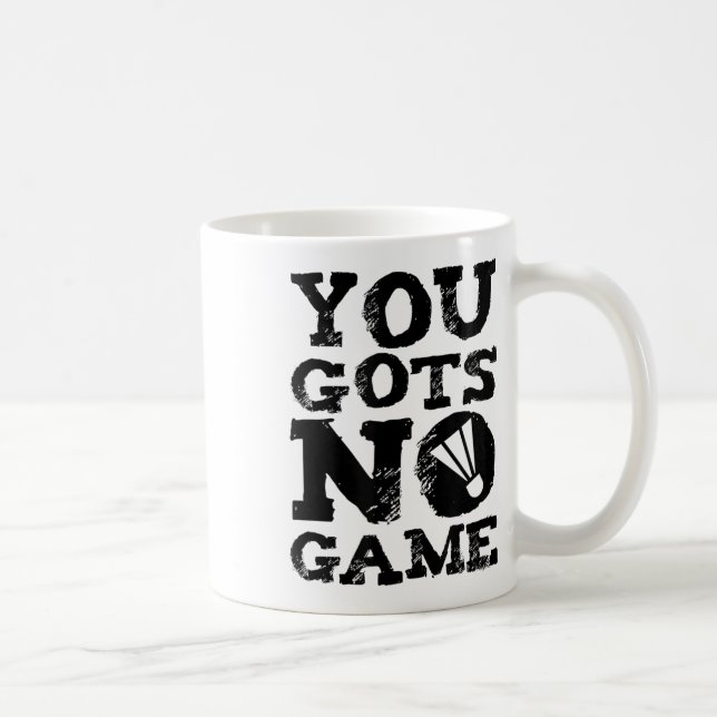 Badminton Player Attitude Gift Graphic  Coffee Mug (Right)