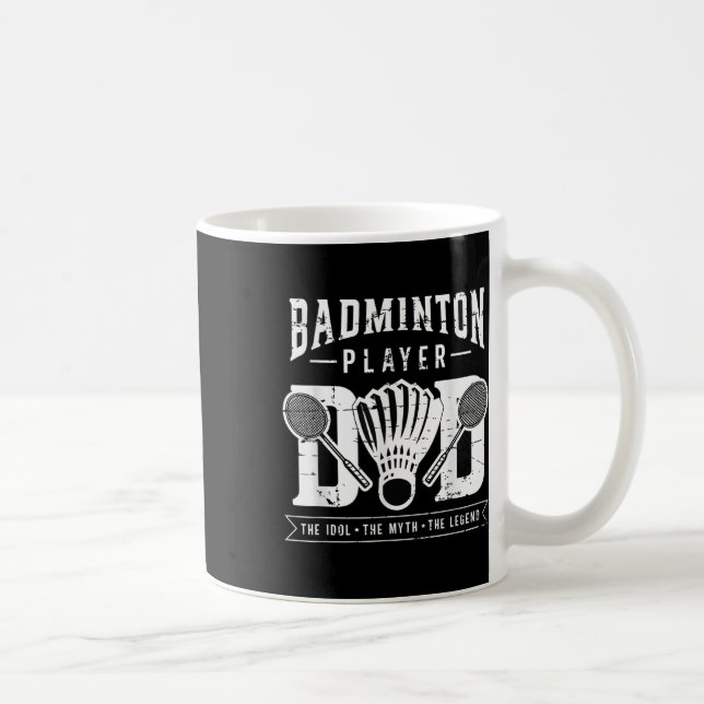 Badminton Player Dad The Shuttle Player Badminton  Coffee Mug (Right)