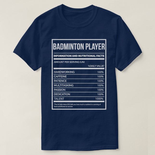 Badminton Player Funny Badminton Nutrition Label T T-Shirt (Design Front)