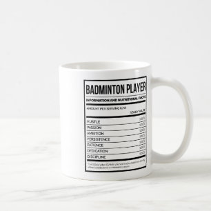 Badminton Player Information And Nutritional Facts Coffee Mug