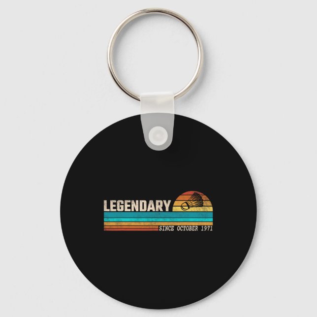 Badminton Player Legend Since October 1971 Birthda Key Ring (Front)