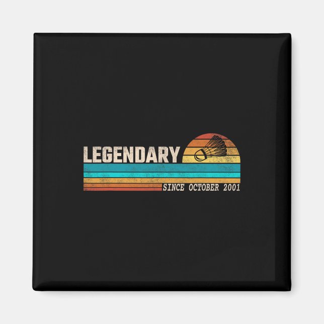 Badminton Player Legend Since October 2001 Birthda Magnet (Front)